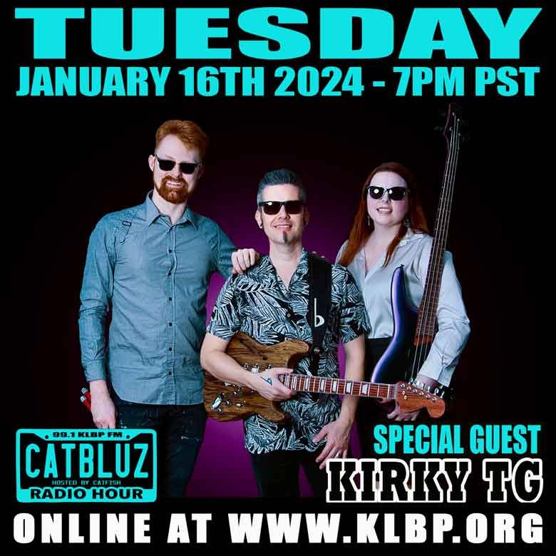 Catch an in-depth interview with Kirky on The Catbluz Radio Hour